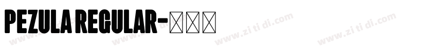 Pezula Regular字体转换 Pezula Regular字体转换
